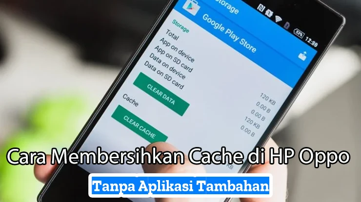 Cara Membersihkan Cache di HP Oppo Tanpa Aplikasi Tambahan